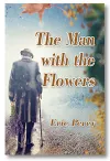 The Man with the Flowers